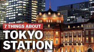 7 Things to know about Tokyo Station  japanguidecom [upl. by Mortimer775]