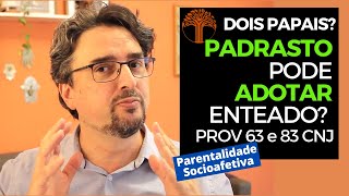 Parentalidade Socioafetiva  Provimento 63 e 83 CNJ na prática [upl. by Atcliffe]