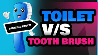 Toilet and Tooth Brush [upl. by Bouchier]