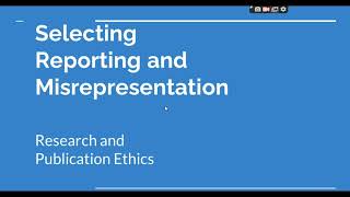 Selective Reporting and Misrepresentation of data Research and Publication ethics Phd coursework [upl. by Ttenna]