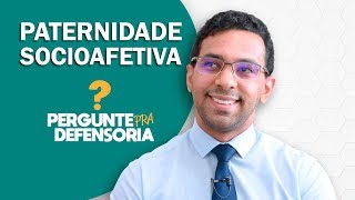 Paternidade socioafetiva O que é Como fazer o reconhecimento [upl. by Buroker746]